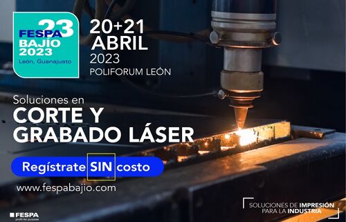 FESPA Bajío 2023: oportunidades reales de negocio
