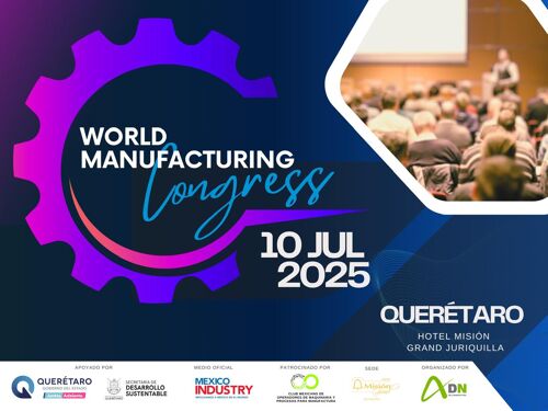 Capacitación, tecnología y networking en el World Manufacturing Congress México 2025